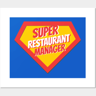 Restaurant Manager Gifts | Super Restaurant Manager Posters and Art